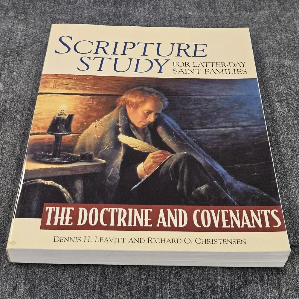 Scripture Study For Latter-day‎ Saint Families: The Doctrine & Covenants